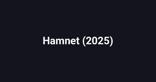 Hamnet (2025)