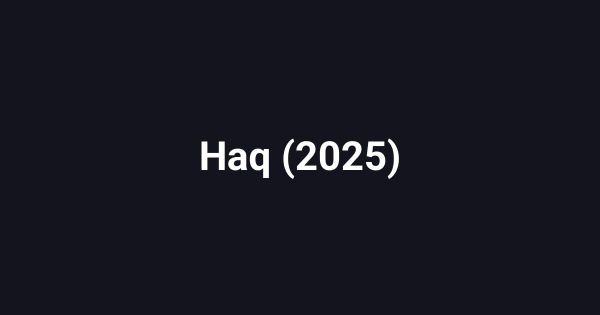 Haq (2025)