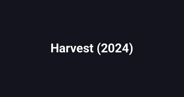 Harvest (2024)