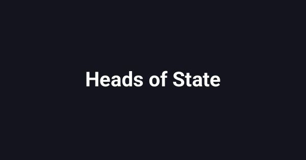 Heads of State