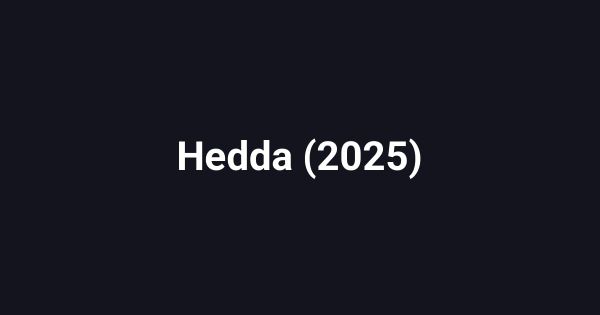 Hedda (2025)