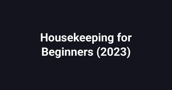 Housekeeping for Beginners (2023)