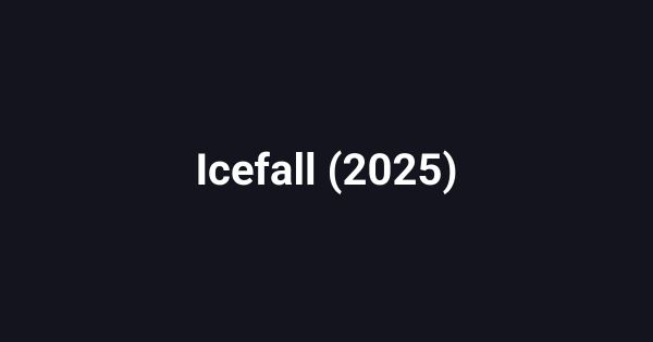 Icefall (2025)