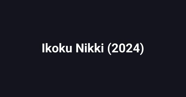 Ikoku Nikki (2024)