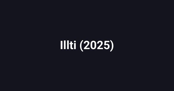 Illti (2025)