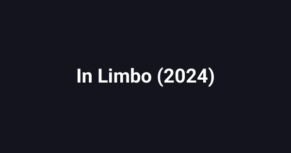 In Limbo (2024)