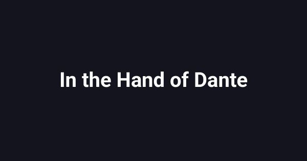 In the Hand of Dante