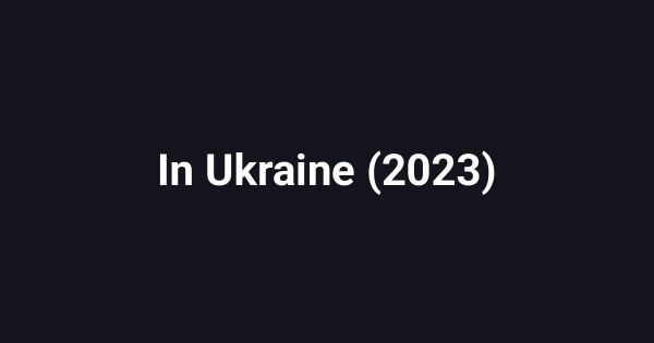 In Ukraine (2023)
