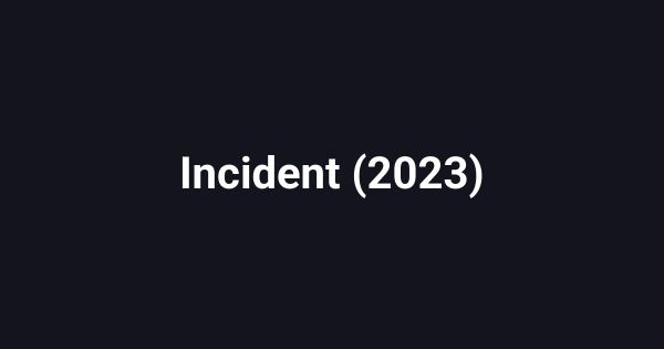 Incident (2023)