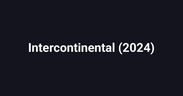 Intercontinental (2024)