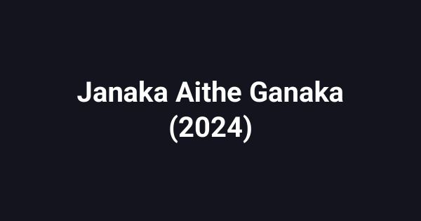 Janaka Aithe Ganaka (2024)