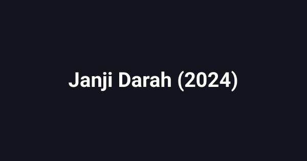 Janji Darah (2024)