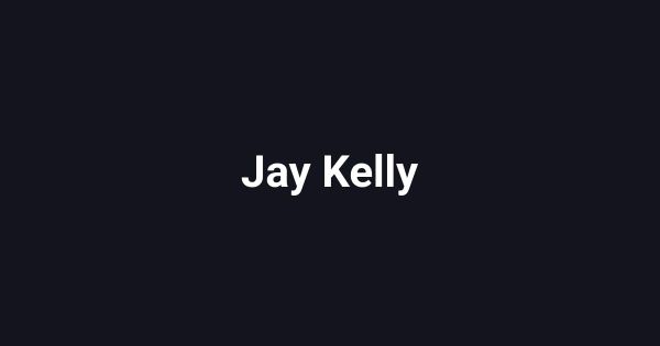 Jay Kelly
