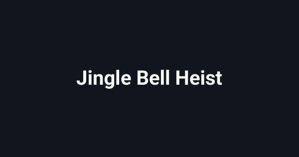 Jingle Bell Heist