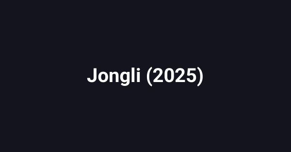 Jongli (2025)