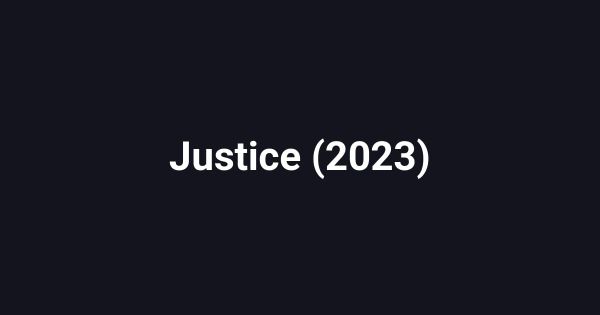 Justice (2023)