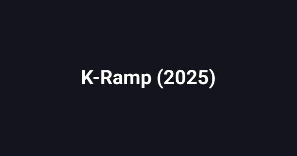 K-Ramp (2025)