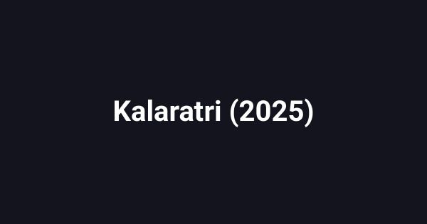 Kalaratri (2025)