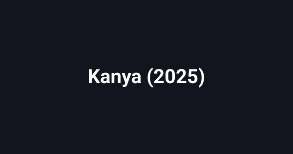 Kanya (2025)