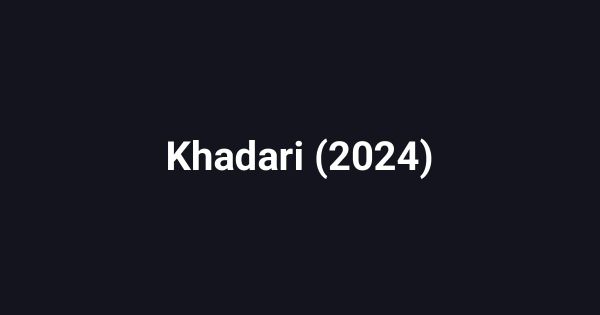Khadari (2024)