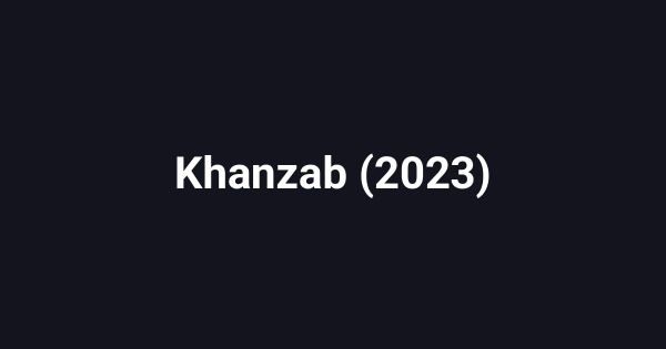 Khanzab (2023)