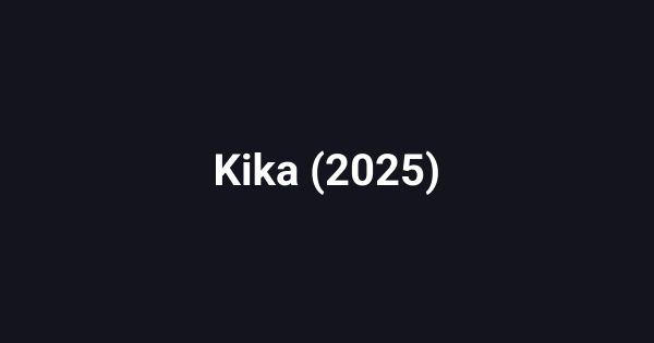 Kika (2025)