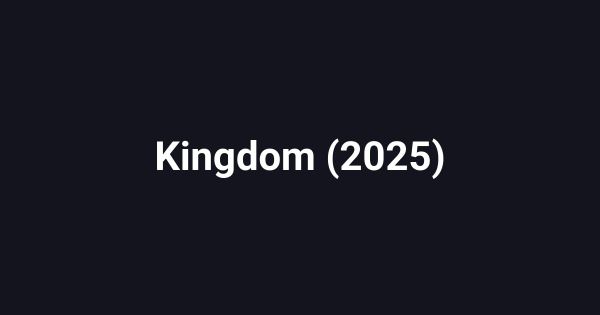 Kingdom (2025)