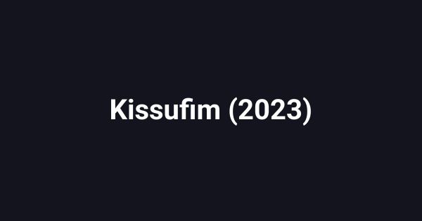 Kissufim (2023)