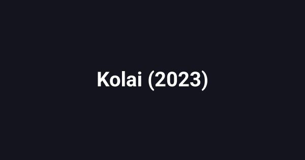Kolai (2023)