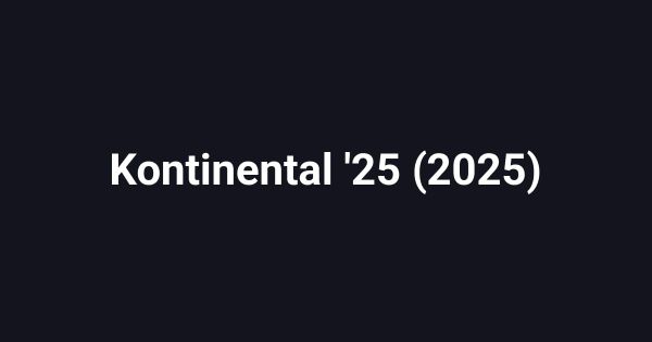 Kontinental '25 (2025)