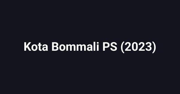Kota Bommali PS (2023)