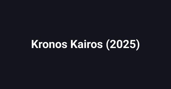 Kronos Kairos (2025)
