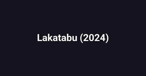 Lakatabu (2024)