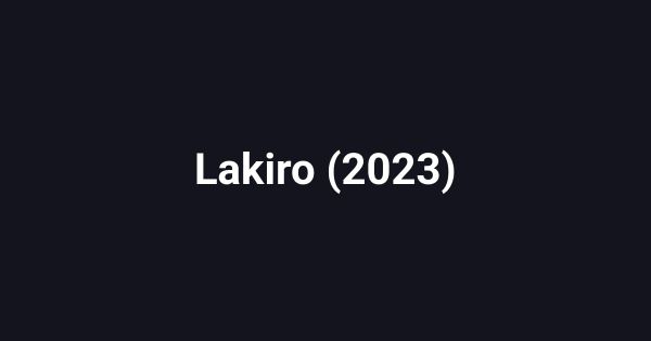 Lakiro (2023)