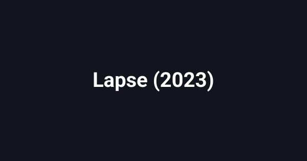 Lapse (2023)