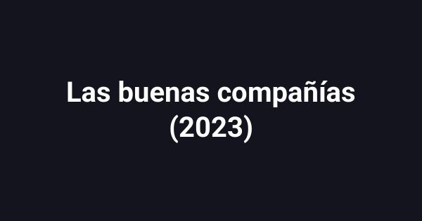 Las buenas compañías (2023)