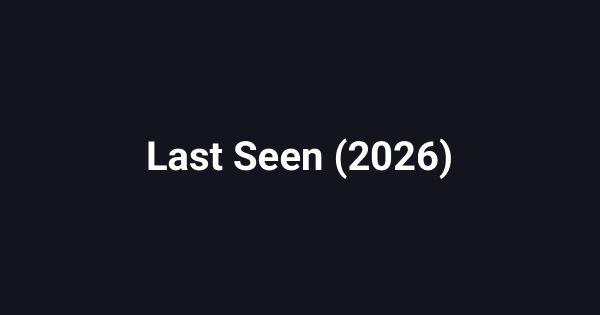 Last Seen (2026)