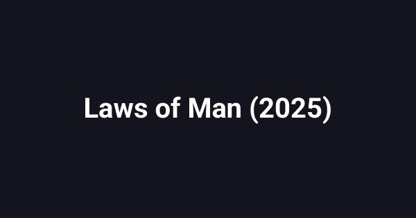 Laws of Man (2025)