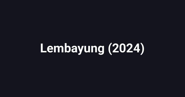 Lembayung (2024)