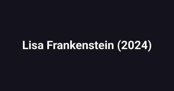 Lisa Frankenstein (2024)