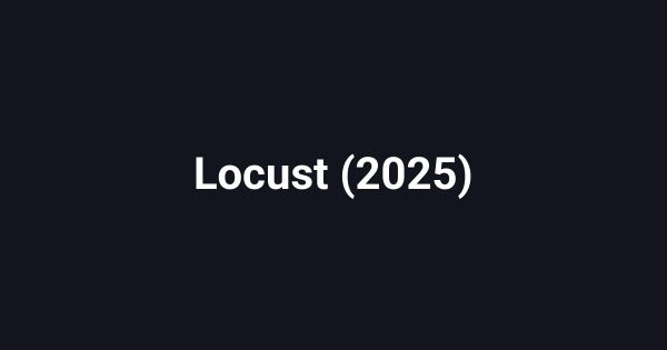 Locust (2025)