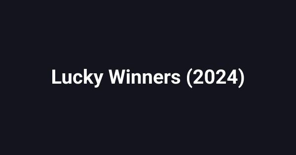 Lucky Winners (2024)