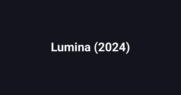 Lumina (2024)