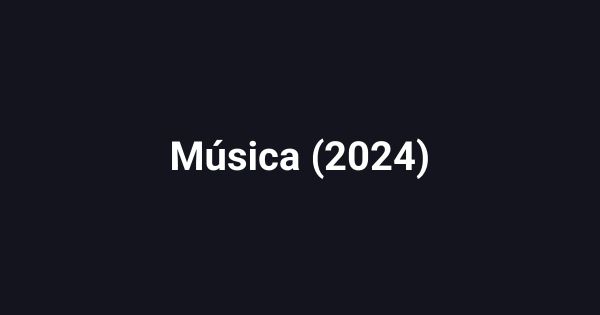 Música (2024)