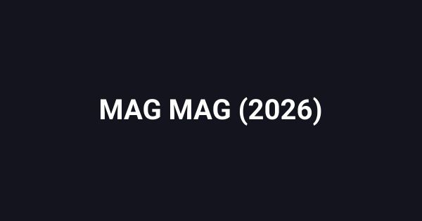 MAG MAG (2026)