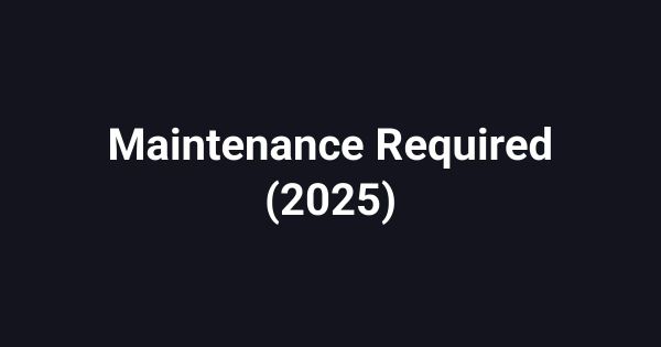 Maintenance Required (2025)