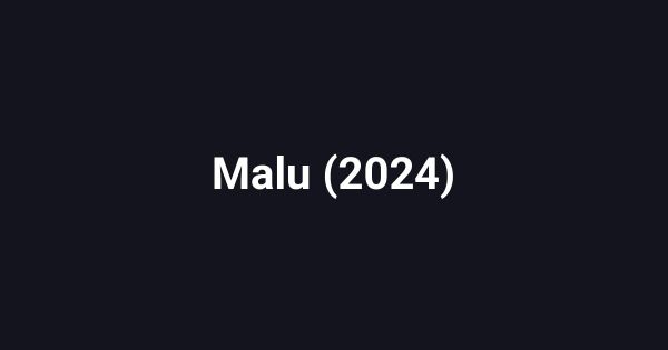 Malu (2024)