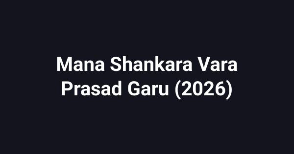 Mana Shankara Vara Prasad Garu (2026)