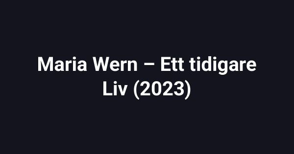 Maria Wern – Ett tidigare Liv (2023)