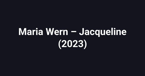 Maria Wern – Jacqueline (2023)